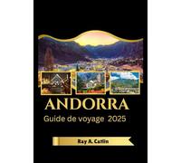 Andorre Guide de voyage 2025