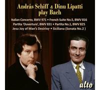 Andras Schiff & Dinu Lipatti Spielen J. S. Bach - ANDRAS SCHIFF / DINU LIPATTI C
