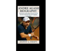 ANDRE AGASSI BIOGRAPHY: American tennis player known for his dynamic playing style and engaging personality