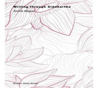 Andre Bagoo Writing through Siddhartha Paperback Book Andre Bagoo Multicolor