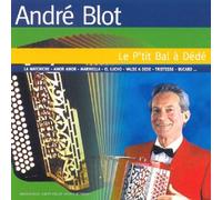 André Blot - Le P'Tit Bal A Dede