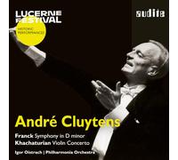 Andre Cluytens conducts Franck & Khachaturian - Lucerne Festival Historic Performances, Vol. 22