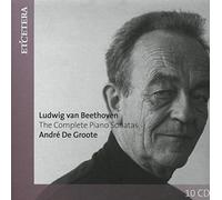 Andre De Groote - Beethoven: The Complete Piano Sonatas