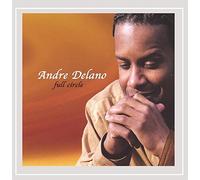 Andre Delano - Full Circle [Us Import]
