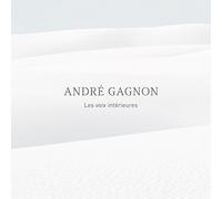 Andre Gagnon - Les Voix Interieures