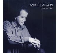 Andre Gagnon - Presque Bleu