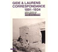 André Gide & Paul-Albert Laurens: Correspondance 1891-1934