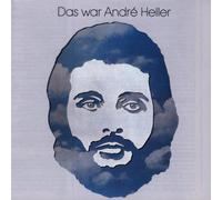 Andre Heller - Das War Andre Heller