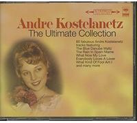 Andre Kostelanetz - The Ultimate Collection