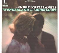 Andre Kostelanetz: Wonderland By Moonlight VG+/NM Canada Columbia Record Club