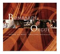 Andre Le Meut & Philippe Bataille - Bombarde Et Orgue /Vol.2