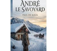 André le Savoyard: Les aventures d'André, un jeune savoyard, confronté aux défis de la vie montagnarde et à la découverte du monde.
