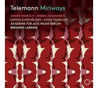 Andre Morsch; Robin Johannsen; Sophie Karthauser, Lydia Teuscher; Akademie Fur Alte Musik Berlin; Be - Telemann: Miriways