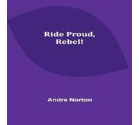 Andre Norton Ride Proud, Rebel Paperback Book Andre Norton Multicolor