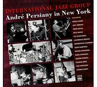 André Persiany - International Jazz Group + Persiany in New York (2 LPs on 1 CD)