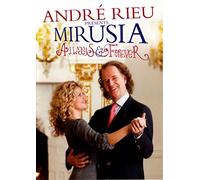 Andre Rieu - Presents Mirusia - Always and Forever (dvd)