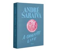 Andre Saraiva: Curated Chaos: Graffiti Life
