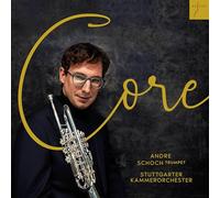 Andre Schoch; Stuttgarter Kammerorchester - Core