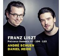 Andre Schuen & Daniel Heide - Franz Liszt: Petrarch Sonnets Nos. 47, 104 & 123