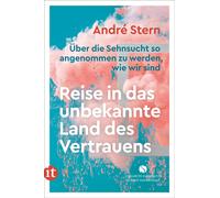 André Stern Reise in das unbekannte Land des Vertrauens: Über die Se (Paperback)