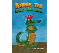 Andre the Angry Alligator