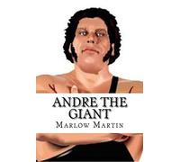 Andre the Giant: Legendary Icon