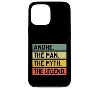 Andre The Man The Myth The Legend Funny Personalized Quote Case for iPhone 13 Pro Max