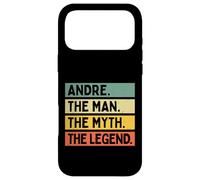 Andre The Man The Myth The Legend Funny Personalized Quote Case for iPhone 17 Pro Max