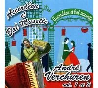 André Verchuren - Accordéon Et Bal Musette : André Verchuren - Vol. 1 Et 2