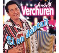 ANDRE VERCHUREN - Si on Dansait