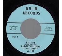 Andre Williams & His Orchestra - Rib Tip's-7" 45