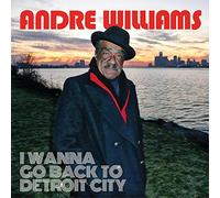 Andre Williams - I Wanna Go Back To Detroit City [VINYL]