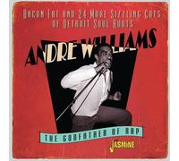 Andre Williams - Bacon Fat & 24 More Sizzling Cuts Of Detroit Soul Roots 1955-1960