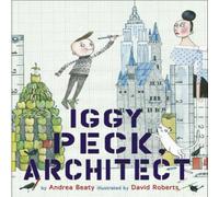 Andrea Beaty Iggy Peck, Architect Book Andrea Beaty Multicolor