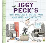 Andrea Beaty Iggy Peck's Big Project Book for Amazing Architects Book Andrea Beaty Multicolor