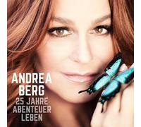 ANDREA BERG - 25 JAHRE ABENTEUER LEBEN 2 CD NEW