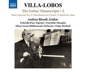 Andrea Bissoli; Fabio Pupillo; Remo Peronato; Mauro Ribichini; Anna Pittaro; Francesca Tirale; Minas Gerais Philharmonic Orchestra - Villa-Lobos: Works For Guitar Vol. 2