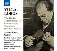 Andrea Bissoli - Villa-Lobos: Guitar Manuscripts Vol. 1