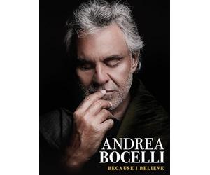 ANDREA BOCELLI: BECAUSE I BELIEVE