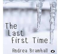Andrea Bramhall The Last First Time Paperback Book Andrea Bramhall Multicolor