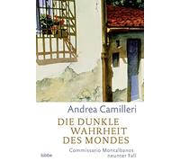 Andrea Camiller Die dunkle Wahrheit des Mondes: Commissario Montalba (Paperback)