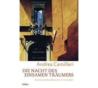 Andrea Camiller Die Nacht des einsamen Träumers Commissario Montalb (Paperback)