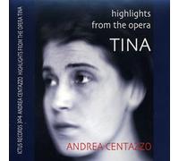 Andrea Centazzo - Highlights from the Opera Tina