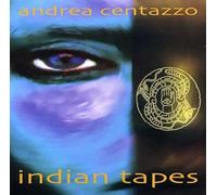 Andrea Centazzo - Indian Tapes