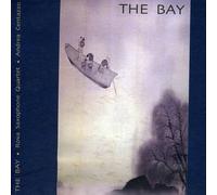 ANDREA CENTAZZO/ROVA SAXOPHONE QUARTET - Rova Saxophone Quartet/Andrea Centazzo - The Bay