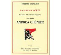 Andrea Chénier: La Mamma Morta . Vocal And Piano.
