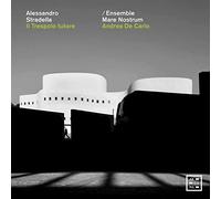 Andrea De Carlo; Ensemble Mare Nostrum; Riccardo Novaro; Roberta Mameli; Silvia Frigato; Luca Cervoni; Rafa? Tomkiewicz; Valentina Molinari - Stradella: Il Trespolo tutore