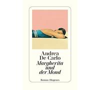 Andrea De Carlo Petra Kaiser Margherita und der Mond (detebe) (Paperback)