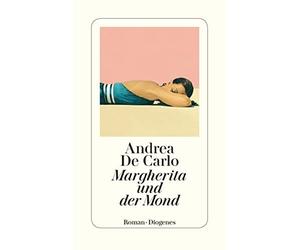 Andrea De Carlo Petra Kaiser Margherita und der Mond (detebe) (Paperback)