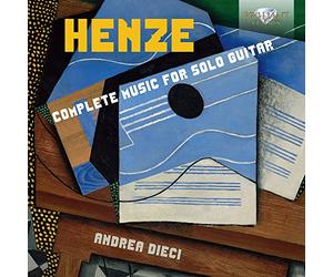 Andrea Dieci - Henze: Complete Music For Solo Guitar